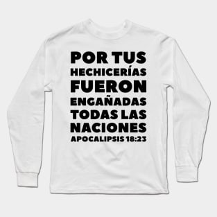 Revelation 18-23 By Your Sorceries Spanish Long Sleeve T-Shirt